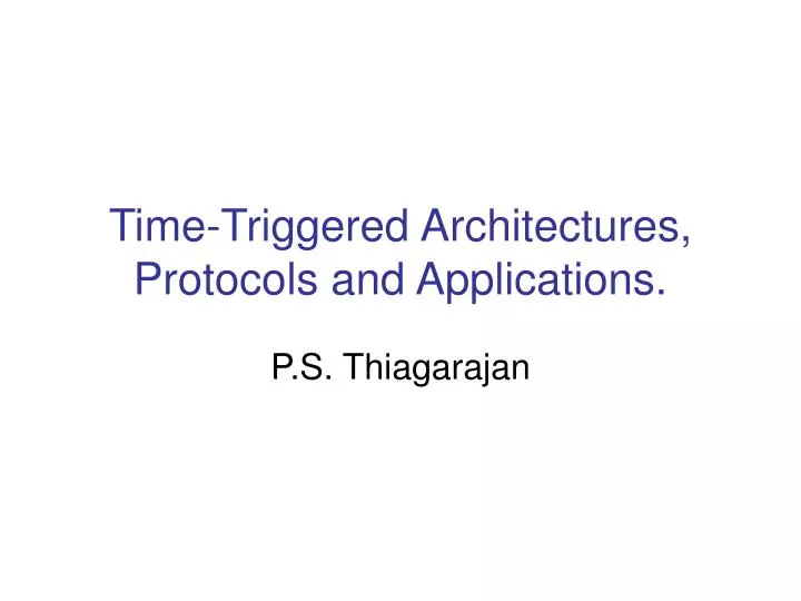 time triggered architectures protocols and applications