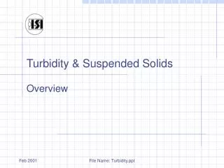 Turbidity &amp; Suspended Solids