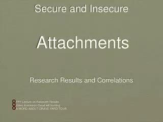 Secure and Insecure Attachments