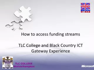 How to access funding streams TLC College and Black Country ICT Gateway Experience