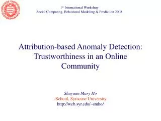 Attribution-based Anomaly Detection: Trustworthiness in an Online Community