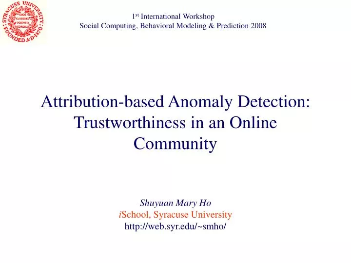 attribution based anomaly detection trustworthiness in an online community