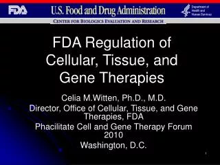 FDA Regulation of Cellular, Tissue, and Gene Therapies