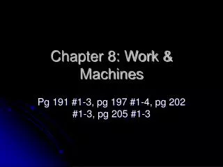 Chapter 8: Work &amp; Machines