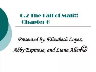 6.2 The Fall of Mali!! Chapter 6