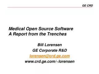 Medical Open Source Software A Report from the Trenches