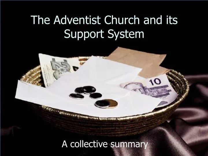 the adventist church and its support system