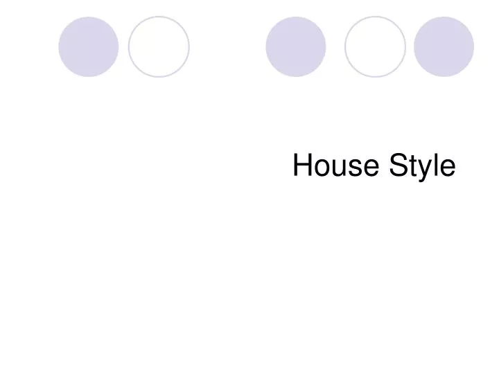 house style