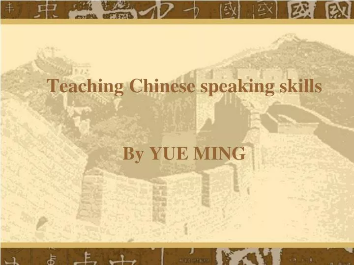 teaching chinese speaking skills by yue ming