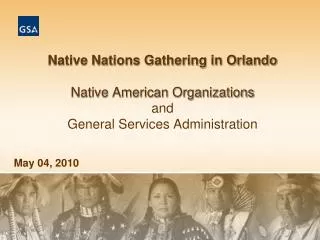 Native Nations Gathering in Orlando Native American Organizations and General Services Administration