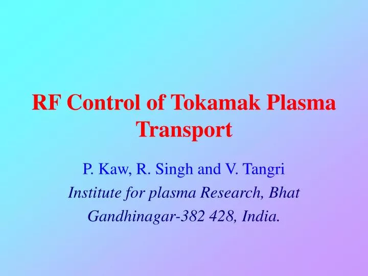 rf control of tokamak plasma transport