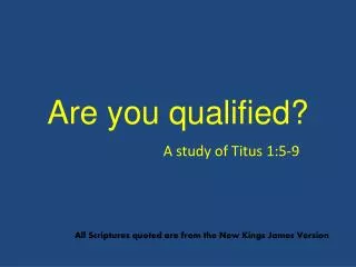 Are you qualified?