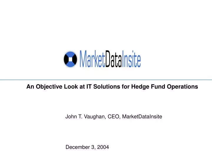 an objective look at it solutions for hedge fund operations