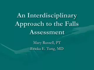 An Interdisciplinary Approach to the Falls Assessment