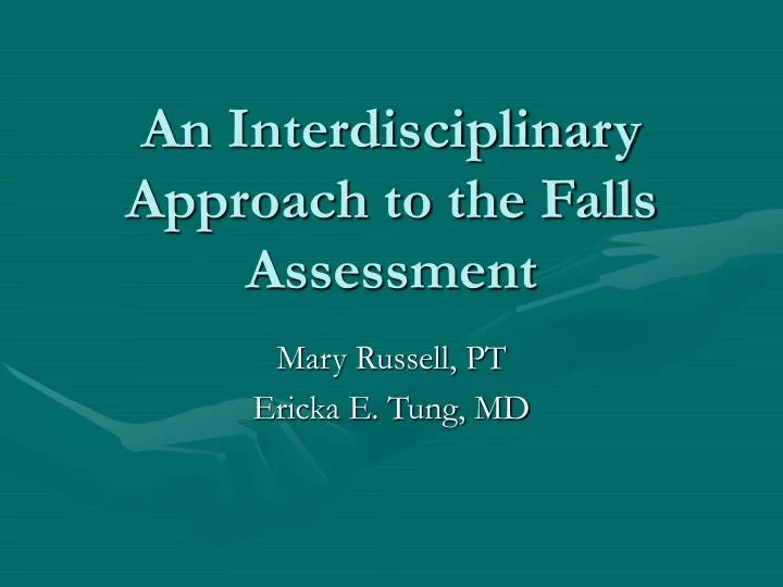 an interdisciplinary approach to the falls assessment