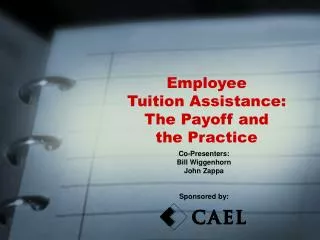Employee Tuition Assistance: The Payoff and the Practice