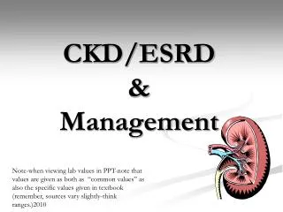 CKD/ESRD &amp; Management