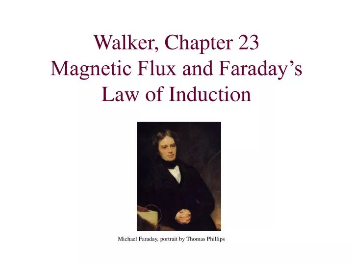 walker chapter 23 magnetic flux and faraday s law of induction