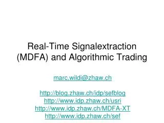 Real-Time Signalextraction (MDFA) and Algorithmic Trading