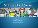 Vibratory Bowl Feeders - slide 1