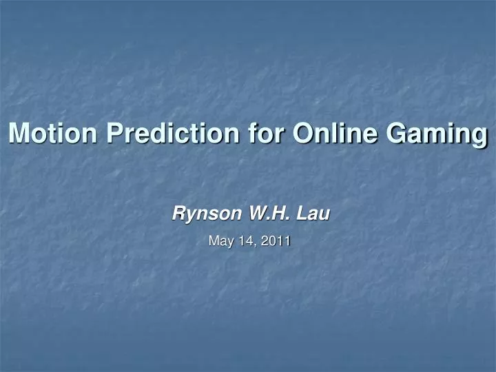 motion prediction for online gaming