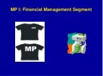 MP I: Financial Management Segment - slide 1