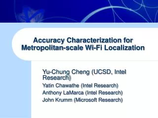 Accuracy Characterization for Metropolitan-scale Wi-Fi Localization