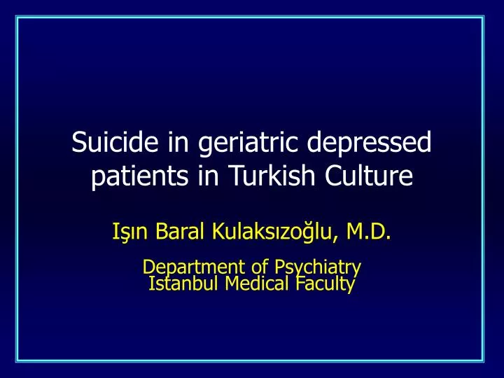 suicide in geriatric depressed patients in turkish culture