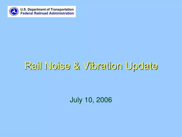 rail noise vibration update