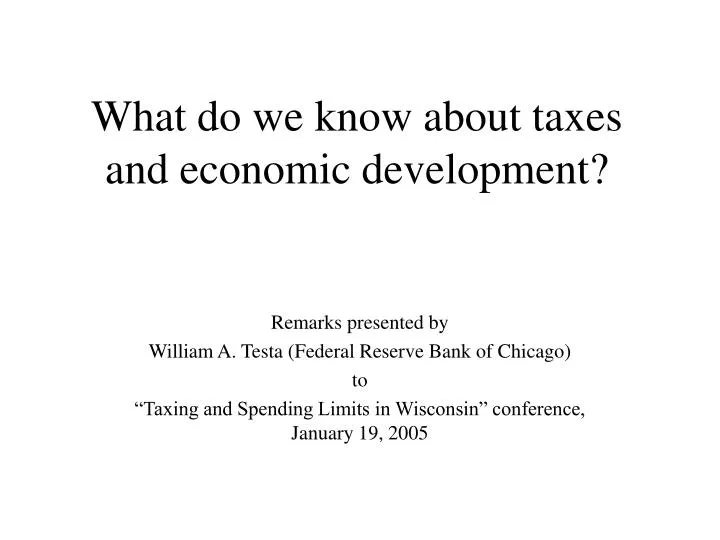 what do we know about taxes and economic development