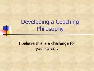 Developing a Coaching Philosophy