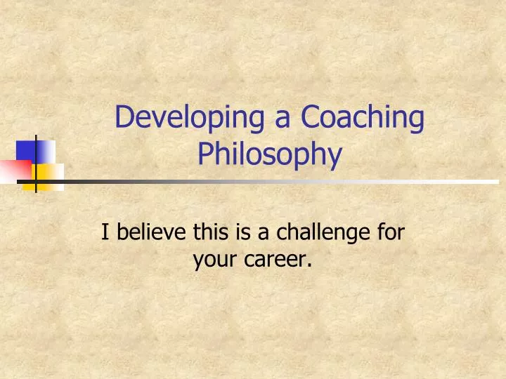 developing a coaching philosophy