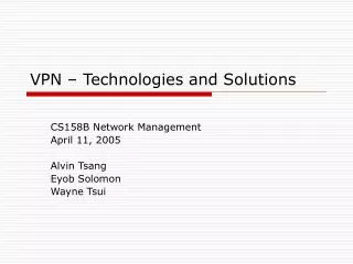 VPN – Technologies and Solutions
