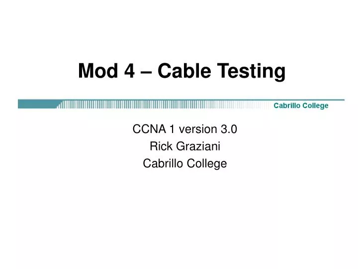mod 4 cable testing