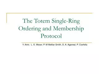 The Totem Single-Ring Ordering and Membership Protocol