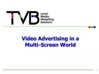 Video Advertising in a Multi-Screen World