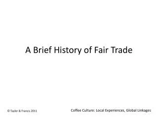 A Brief History of Fair Trade
