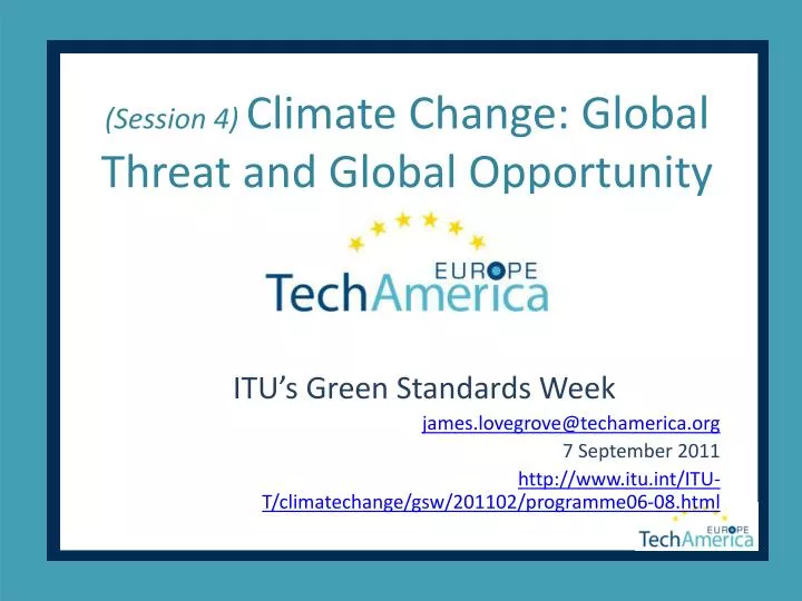 session 4 climate change global threat and global opportunity