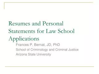 Resumes and Personal Statements for Law School Applications