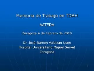 Memoria de Trabajo en TDAH AATEDA Zaragoza 4 de Febrero de 2010