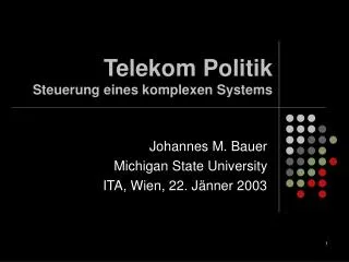 Telekom Politik Steuerung eines komplexen Systems