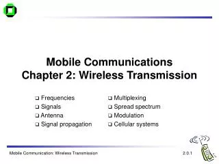 Mobile Communications Chapter 2: Wireless Transmission