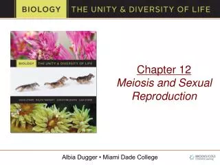 Chapter 12 Meiosis and Sexual Reproduction