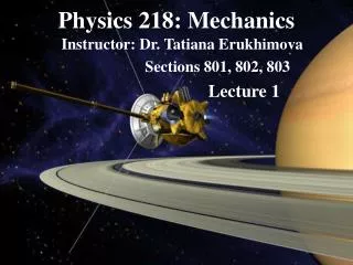Physics 218: Mechanics