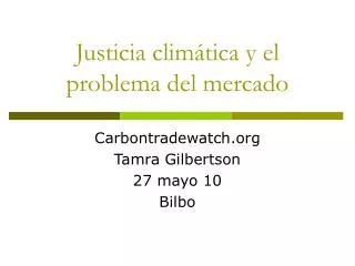 Justicia climática y el problema del mercado