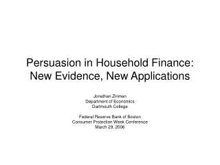 Persuasion in Household Finance: New Evidence, New Applications
