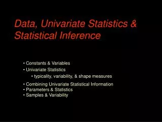 Data, Univariate Statistics &amp; Statistical Inference