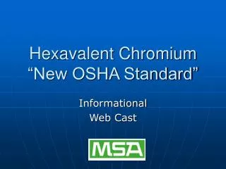 Hexavalent Chromium “New OSHA Standard”