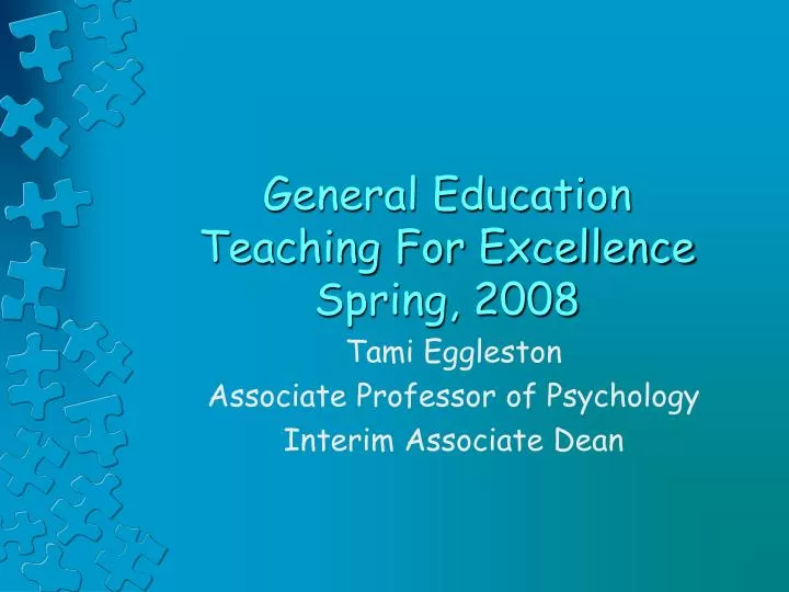 general education teaching for excellence spring 2008