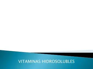 VITAMINAS HIDROSOLUBLES